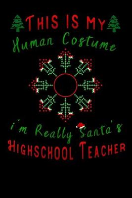 Book cover for this is my human costume im really santa highschool teacher