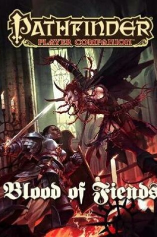Cover of Pathfinder Player Companion: Blood of Fiends