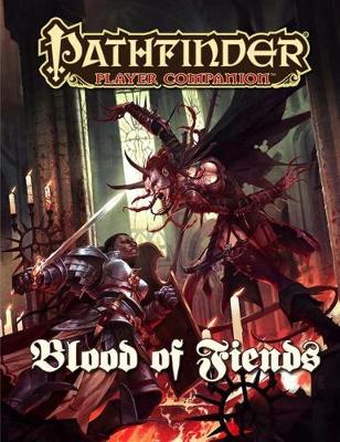 Book cover for Pathfinder Player Companion: Blood of Fiends