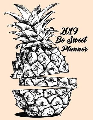 Book cover for 2019 Be Sweet Planner