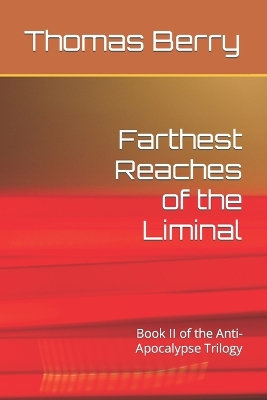 Book cover for Farthest Reaches of the Liminal