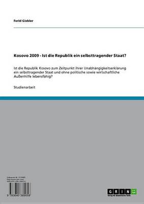 Book cover for Kosovo 2009 - Ist Die Republik Ein Selbsttragender Staat?