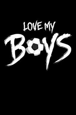 Book cover for Love My Boys