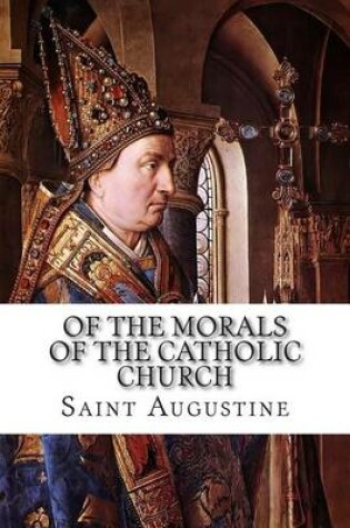 Cover of Of the Morals of the Catholic Church