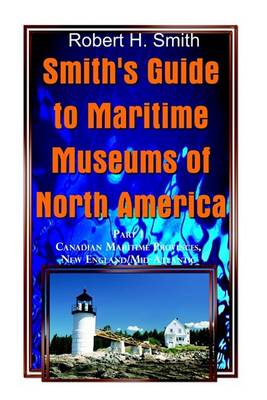 Book cover for Smith's Guide to Maritime Museums of North America