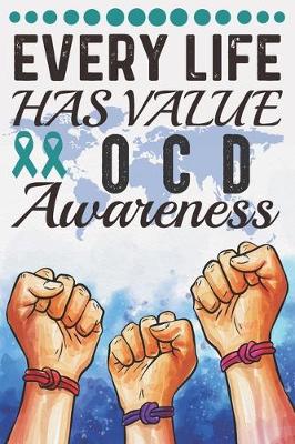 Book cover for Every Life Has Value OCD Awareness