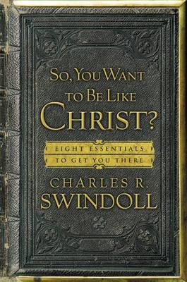 Book cover for So, You Want to Be Like Christ?