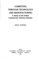 Book cover for Competing Through Technology and Manufacturing