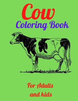 Book cover for Cow Coloring Book For Adults and kids