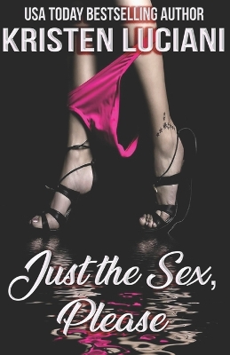 Book cover for Just The Sex, Please (Collection of Shorts)