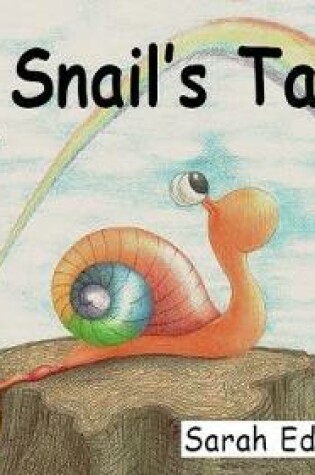 Cover of A Snail's Tale