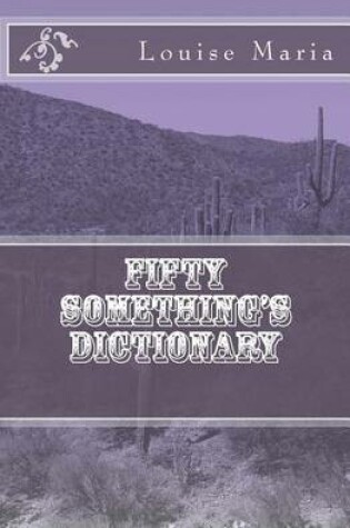 Cover of The 50 Somethings Dictionary