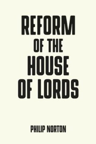 Cover of Reform of the House of Lords