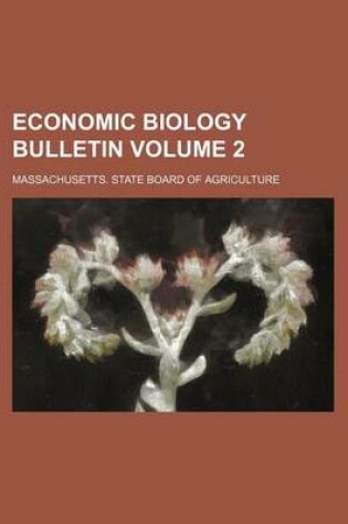 Cover of Economic Biology Bulletin Volume 2