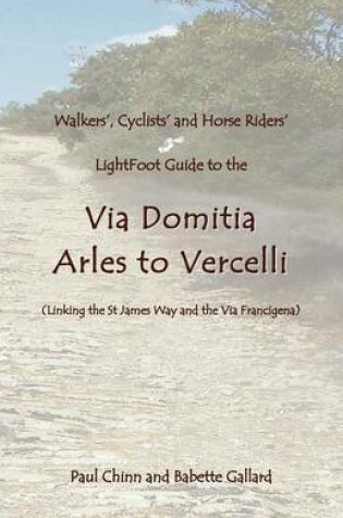 Cover of Lightfoot Guide to the Via Domitia - Arles to Vercelli