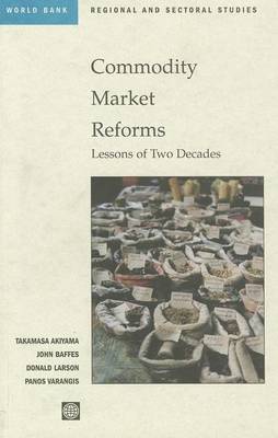 Book cover for Commodity Market Reforms: Lessons of Two Decades