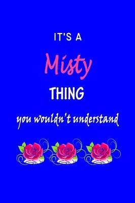 Book cover for It's A Misty Thing You Wouldn't Understand