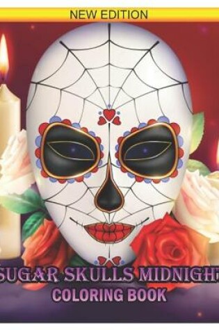 Cover of Sugar Skull Midnight Coloring Book