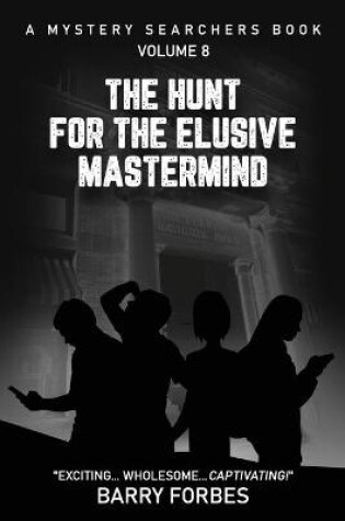 Cover of The Hunt for the Elusive Mastermind