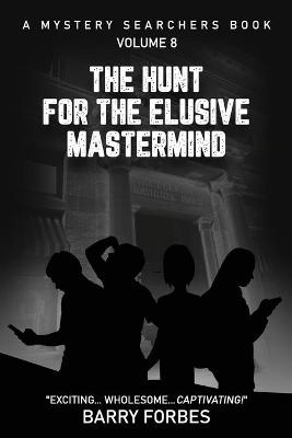Book cover for The Hunt for the Elusive Mastermind