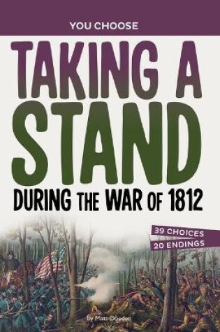 Cover of Taking a Stand During the War of 1812