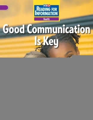 Cover of Reading for Information, Above Student Reader, Health - Good Communication is Key, Grade 3