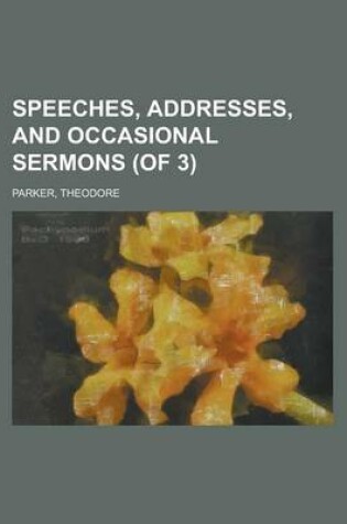 Cover of Speeches, Addresses, and Occasional Sermons (of 3) Volume 1