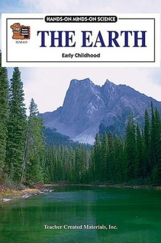 Cover of The Earth (Hands-On Minds-On Science Series)
