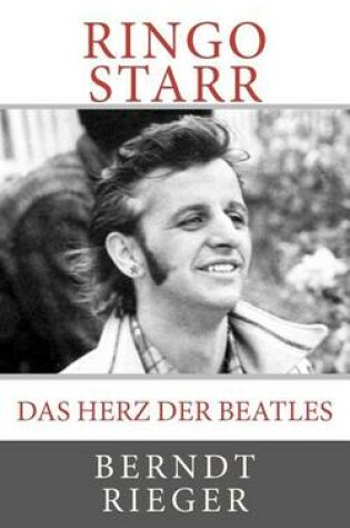 Cover of Ringo Starr. Das Herz Der Beatles