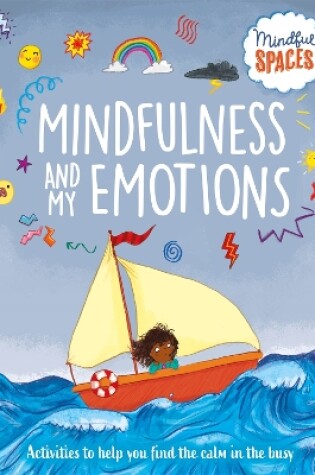 Cover of Mindful Spaces: Mindfulness and My Emotions