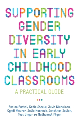 Book cover for Supporting Gender Diversity in Early Childhood Classrooms