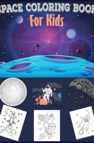 Cover of Space Coloring Book For Kids