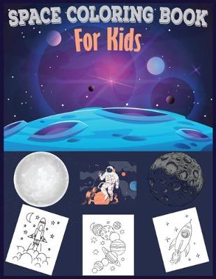 Book cover for Space Coloring Book For Kids