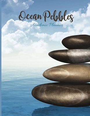 Book cover for Ocean Pebbles Academic Planner