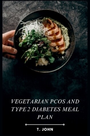 Cover of Vegetarian PCOS and Type 2 Diabetes Meal Plan