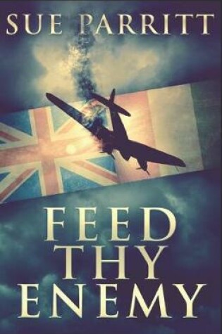 Cover of Feed Thy Enemy