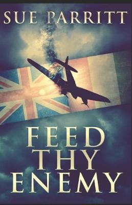 Book cover for Feed Thy Enemy