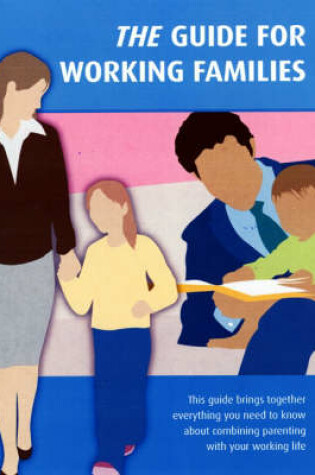 Cover of The Guide for Working Families