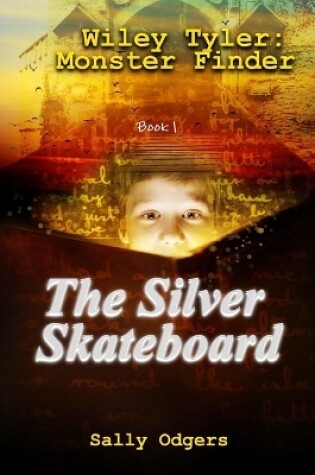 Cover of The Silver Skateboard