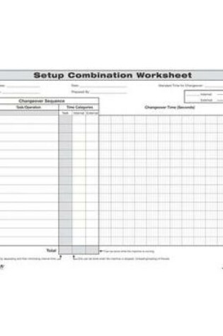 Cover of Quick Changeover: Setup Combination Worksheet