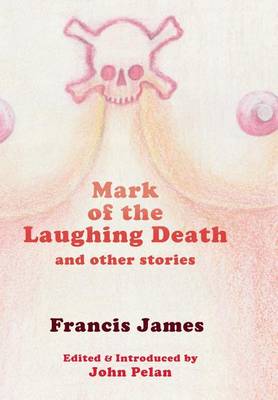 Book cover for Mark of the Laughing Death and Other Stories