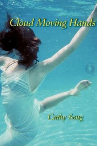 Cover of Cloud Moving Hands