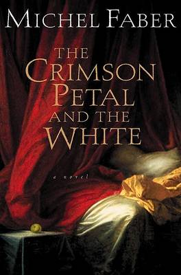 Book cover for The Crimson Petal and the White