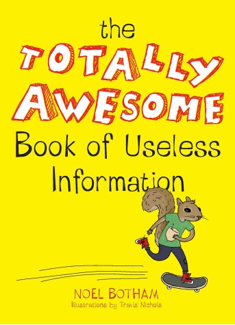 Book cover for The Totally Awesome Book of Useless Information