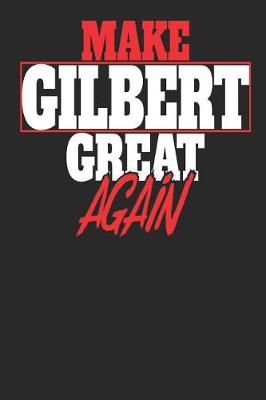 Book cover for Make Gilbert Great Again