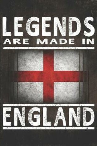 Cover of Legends Are Made In England