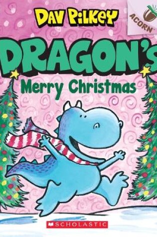 Cover of Dragon's Merry Christmas: An Acorn Book (Dragon #5)