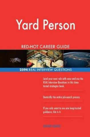 Cover of Yard Person Red-Hot Career Guide; 2594 Real Interview Questions