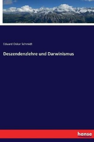 Cover of Deszendenzlehre und Darwinismus