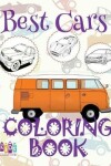 Book cover for &#9996; Best Cars &#9998; Coloring Book Cars &#9998; Coloring Book for Teens &#9997; (Coloring Books Enfants) C Coloring Books
